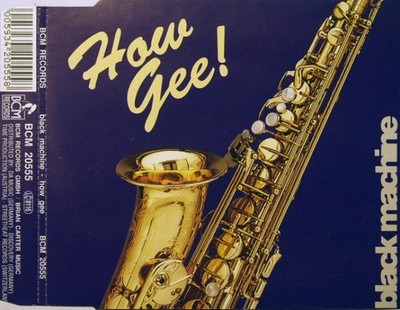 Black Machine - How Gee! (CD, Single) 8711572205558
