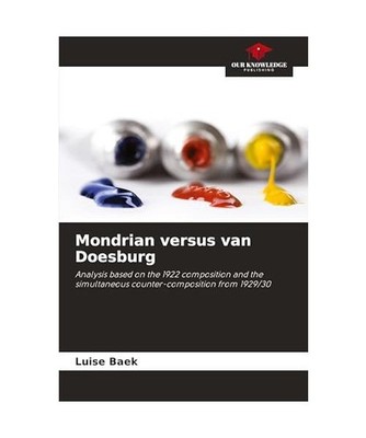 Mondrian versus van Doesburg: Analysis based on the 1922 composition and the sim
