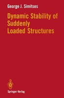 George J. Simitses | Dynamic Stability Of Suddenly Loaded Structures | Buch