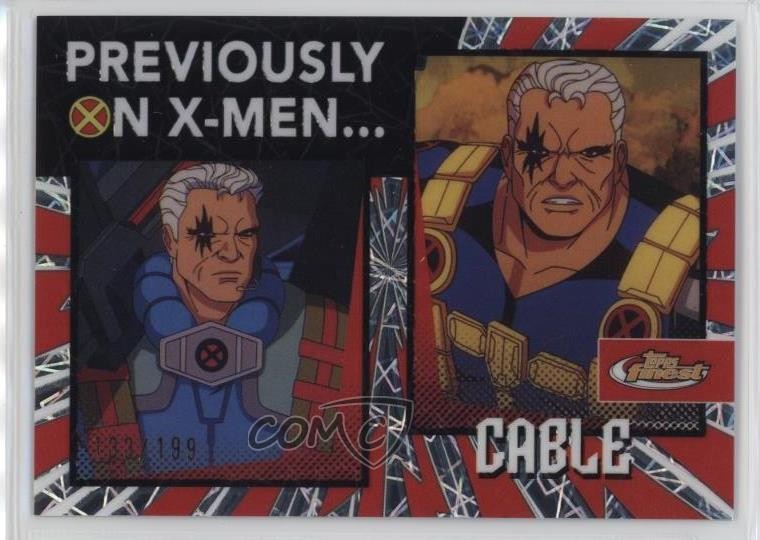 2025 Topps Finest X-Men '97 Previously On Laser Refractor /199 Cable #PO-10 pe8