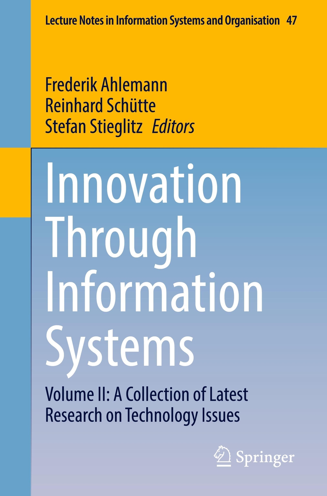 Innovation Through Information Systems Frederik Ahlemann (u. A.)