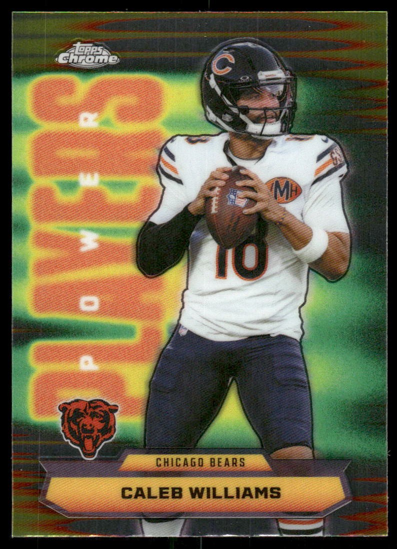 2025 Topps Chrome #PP-7 Caleb Williams Power Players Refractor
