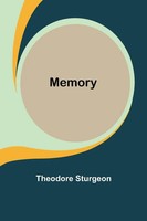 Memory Theodore Sturgeon Taschenbuch Englisch 2023 Alpha Editions