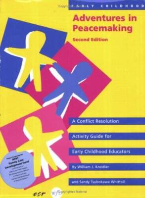 Early Childhood Adventures in Peacemaking: A Conflict Resolution Act - VERY GOOD