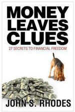 Money Leaves Clues, Paperback by Rhodes, John S., Like New Used, Free shippin...