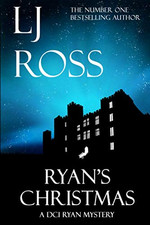 Ryan's Christmas: A DCI Ryan Mystery (The DCI Ryan Mysteries) - Ross, LJ