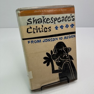 Shakespeare's Critics from Johnson to Auden A Medley of Judgments 1969 ExLib