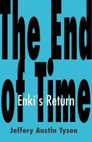 Jeffery Austin Tyson | The End Of Time | Taschenbuch | Englisch (2001) | Xlibris