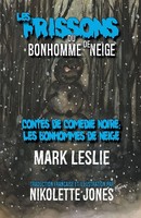 Mark Leslie (U. A.) | Les Frissons Du Bonhomme De Neige | Taschenbuch (2023)