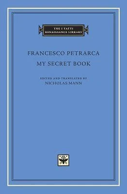 My Secret Book (The I Tatti Renaissance Library) by Petrarca, Francesco - product listing photo
