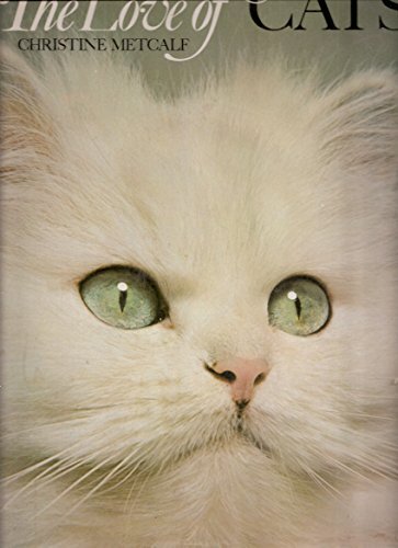 The Love of Cats by Metcalf, Christine Book The Cheap Fast Free Post