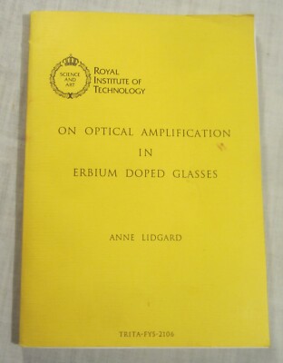 Anne Lidgard: OPTICAL AMPLIFICATION in ERBIUM DOPED GLASSES - SIGNED Thesis 1991