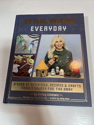 NEW Autographed Star Wars Everyday: Activities, Recipes & Crafts Ashley Eckstein