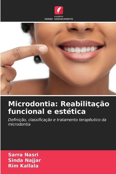 Sarra Nasri (U. A.) | Microdontia: ReabilitaçãO Funcional E EstéTica | Buch-image