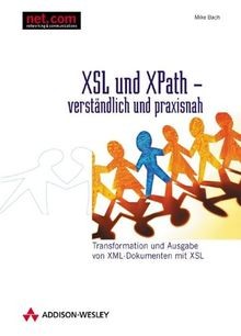 XSL und XPath - verständlich und praxisnah . Transf... | Buch | Zustand sehr gut