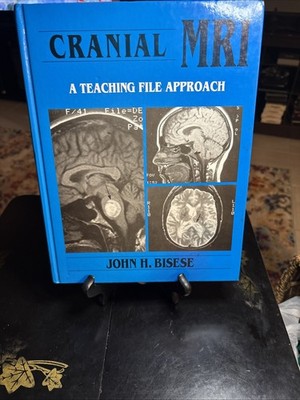 Crania MRI: A Teaching File Approach, Bisese, John H  1991 ISBN 0-07-005405-3