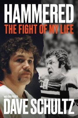 Hammered by Dave Schultz, Dan Robson, Bernie Parent - 9780735247017