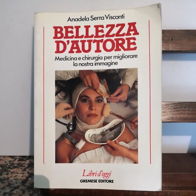 Bellezza d'Autore-Anadela Serra Visconti-Gremese ed.-1989