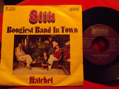 Slik - Boogiest Band in Town / Hatchet   klasse German Bellaphon 45
