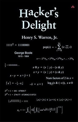 Hacker's Delight 1st edition by Henry S. Warren Jr. (2002) Hardcover