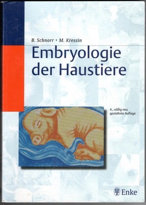B. Schnorr: Embryologie der Haustiere 4. Auflage | Buch | sehr gut