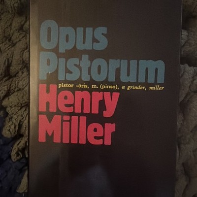 Henry Miller: Opus Pistorum (1983). Grove Press. First Edition. Hardcover. VG