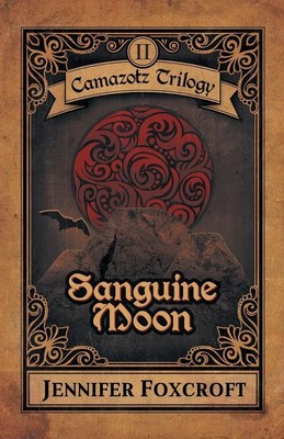 Jennifer Foxcroft | Sanguine Moon | Taschenbuch | Englisch (2017)
