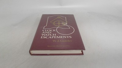 			Clock and Watch Escapements, W.J. Gazeley, Newnes-Butterworth, 19		