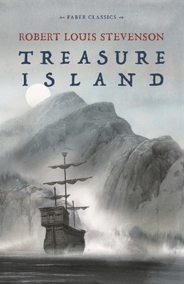 Treasure Island (Faber Children's Classics) by Stevenson, Robert Louis Book The