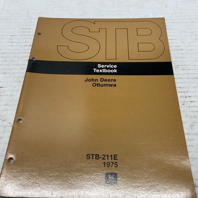 John Deere 1975 STB Service Textbook  John Deere Ottumwa STB-211E JM-21