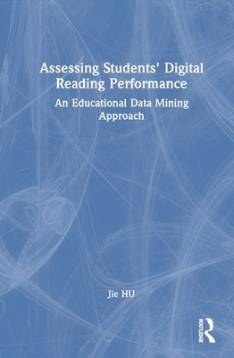 Assessing Students' Digital Reading Performance - 9781032397306