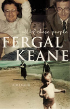 All of These People: A Memoir, Fergal Keane, Used; Very Good Book