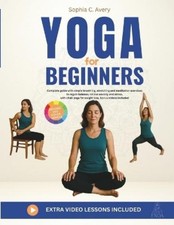 Sophia C Avery Yoga for Beginners (Paperback)