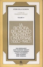 La filosofia del mondo scientifico e industriale (1860-1940) - AA.VV. (Rizzoli)
