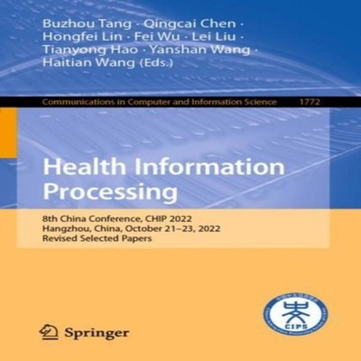 Health Information Processing 8th China Conference CHIP 2022 Hang