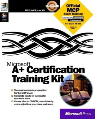 A+ Certification Microsoft Training Kit - hardcover Microsoft Corporation