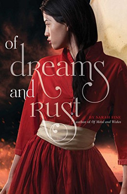 Of Dreams and Rust - HardBack NEW Sarah Fine(Auth 2015-08-04