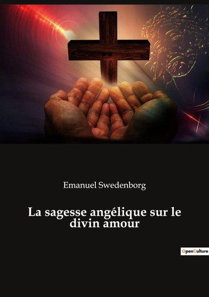 Emanuel Swedenborg | La Sagesse AngéLique Sur Le Divin Amour | Taschenbuch-image