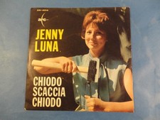 7" ITALY - JENNY LUNA - "CHIODO SCACCIA CHIODO" - POP - PRE BEAT - NM! - 1964