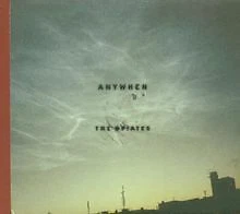 The Opiates von Anywhen | CD | Zustand gut - Bild 1 von 1