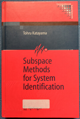 Subspace Methods for System Identification / Tohru Katayama