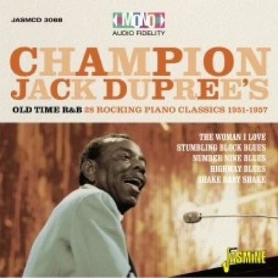 Champion Jack Dupree's Old Time R & B - 28 Rocking Piano Blues Classics
