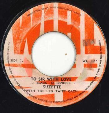 ジャマイカ7” Suzette (9) With The The Lynn  To Sir With Love / Born To Love You WL177 WIRL /00050 7