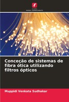 Muppidi Venkata Sudhakar | ConceçãO De Sistemas De Fibra óTica Utilizando...