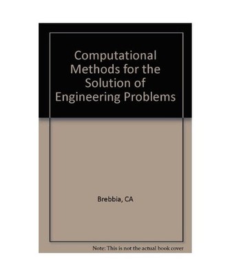 Computational Methods for the Solution of Engineering Problems