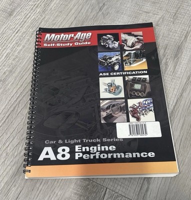 A8 ENGINE PERFORMANCE: THE MOTOR AGE TRAINING SELF-STUDY