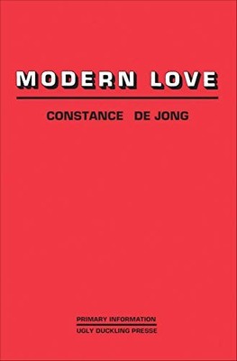 Modern Love by Constance Dejong 9780991558520 NEW Free UK Delivery