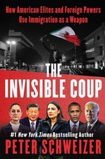 The Invisible Coup: How American Elites and F...