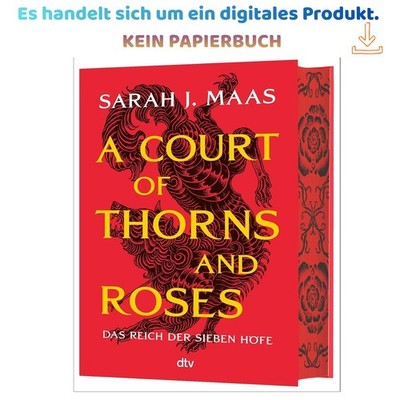 A Court of Thorns and Roses: deutsche Ausgabe die , Sarah J. Maas 2026