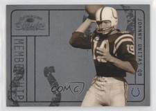 2004 Donruss Classics Membership 848/1000 Johnny Unitas #M-14 HOF 0yd6